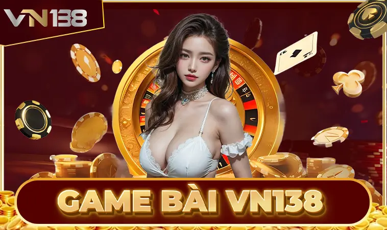 VN138 - Nhà Cái VN 138 - Địa Chỉ Cá Cược Online Uy Tín Đỉnh Cao Việt Nam